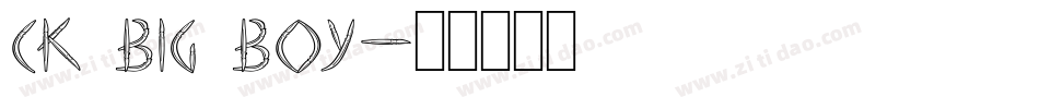 CK Big Boy字体转换